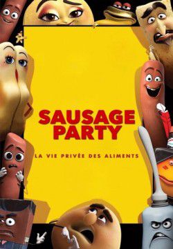 cover Sausage Party : La Vie privée des aliments